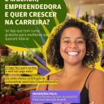 Inatituto Aupaba oferece capacitação profissional para mulheres e empreendedoras de graça