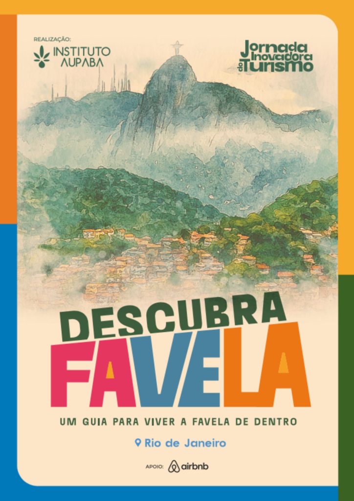 Aupaba’s regenerative guide for tourism in favelas: community routes, fair pricing, good practices, training and measurable social impact.